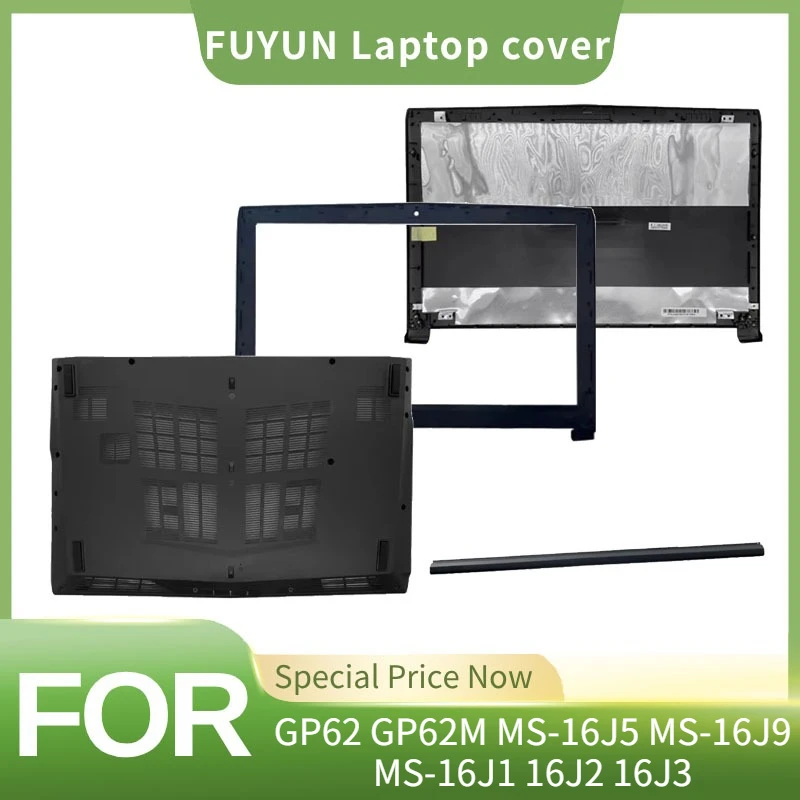 Laptop Shell For MSI GP62 GP62M MS-16J5 MS-16J9 MS-16J1 16J2 16J3 LCD Top Case/Bezel Cover/Palmrest Upper Case/Bottom Base Cover