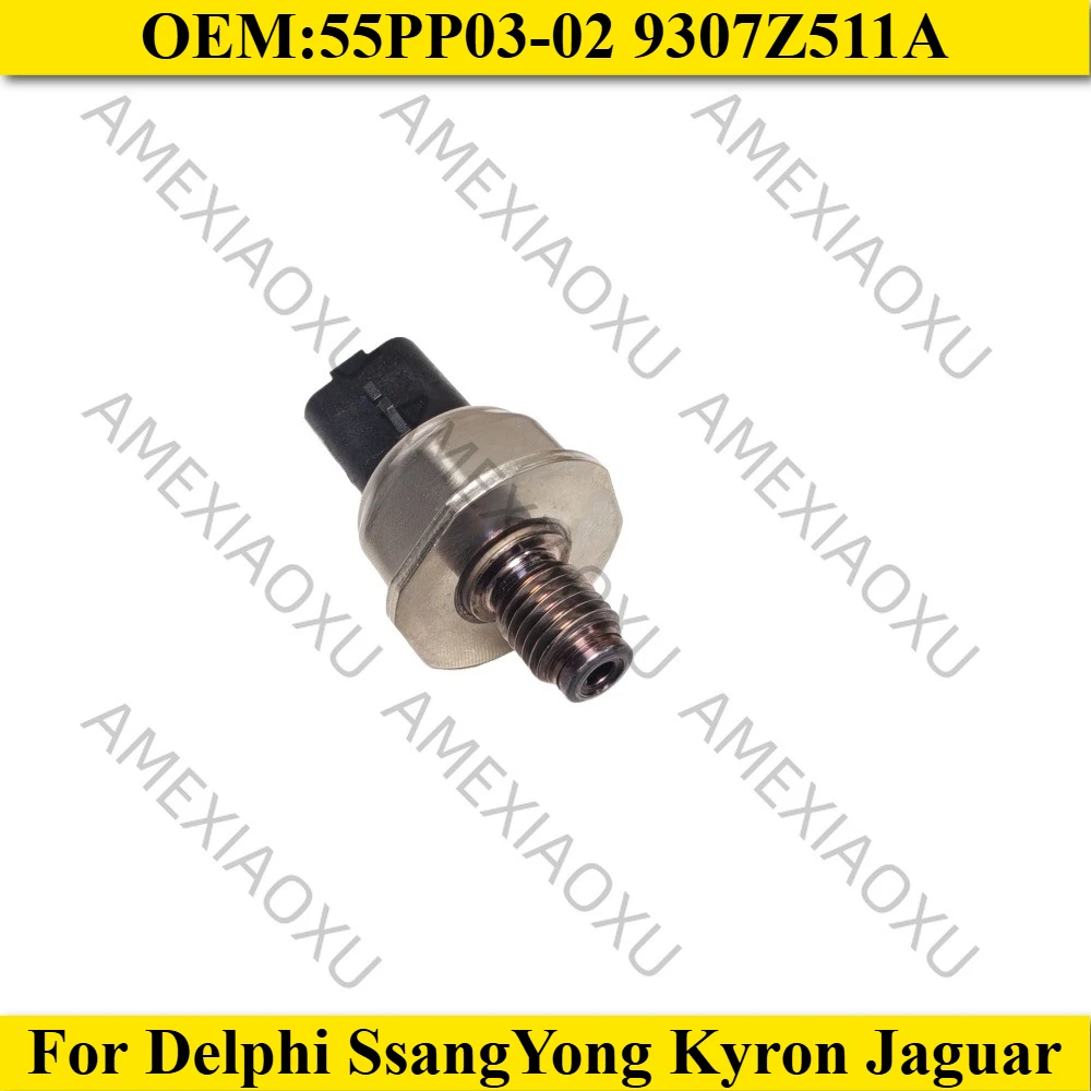 

55PP03-02 9307Z511A For Delphi SsangYong Kyron Jaguar High Performance Fuel Rail Pressure Sensor Auto Part