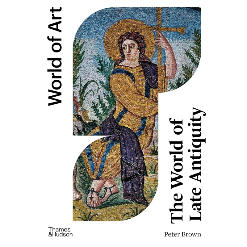 

WOAThe World Of Late Antiquity CE 150750 Peter Brown Thames And Hudson Ltd 9780500297483 Book