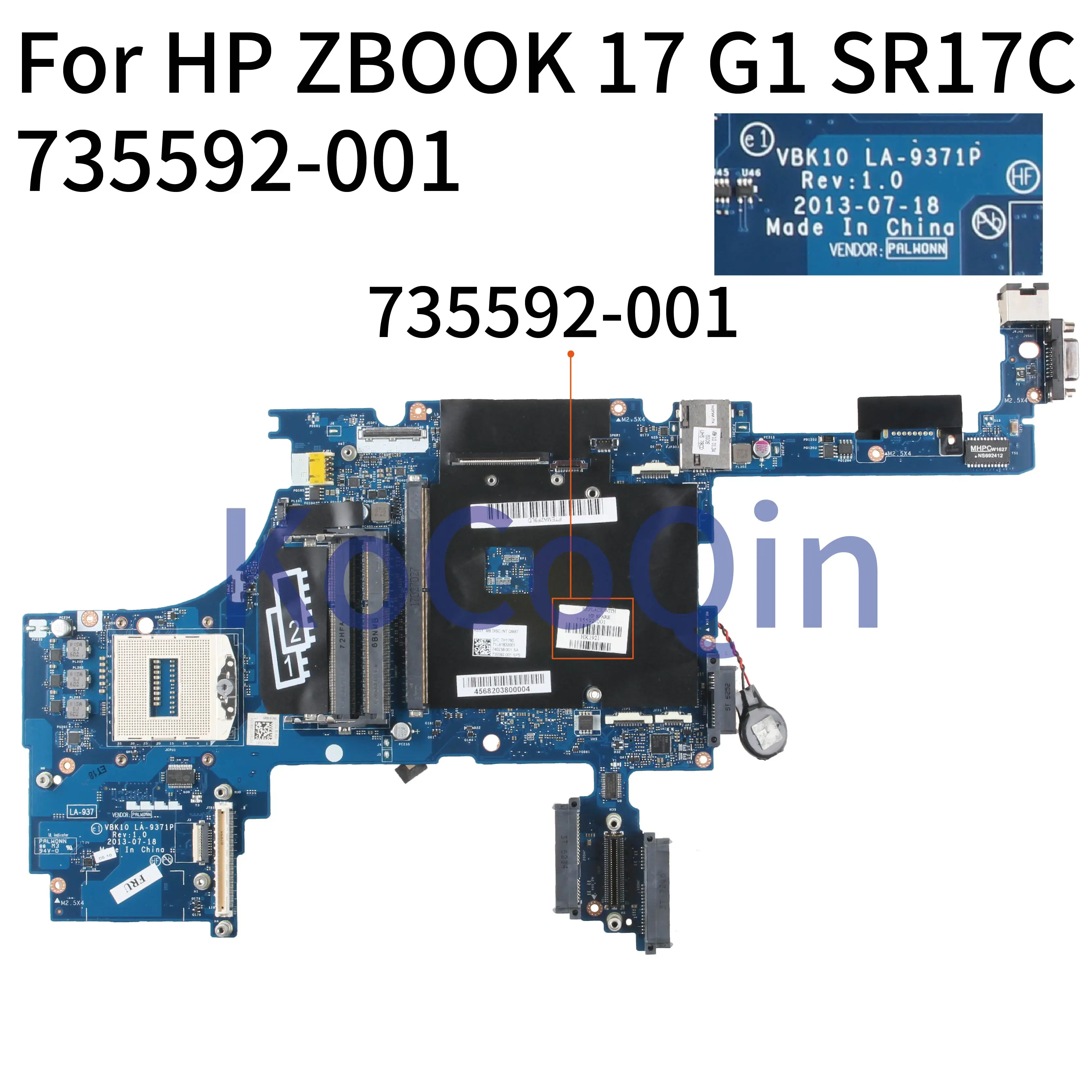 

For HP ZBOOK 17 G1 Notebook Mainboard LA-9371P SR17C 4 RAM Slots 735592-001 DDR3 Laptop Motherboard Full Tested