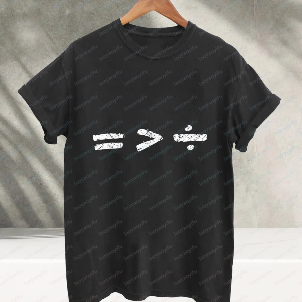 Equality Is Greater Than Division Math Symbol Graphic T‑Shirt Equal Sign Greater Than Divide Symbol Print Cotton Casual Tee Tops