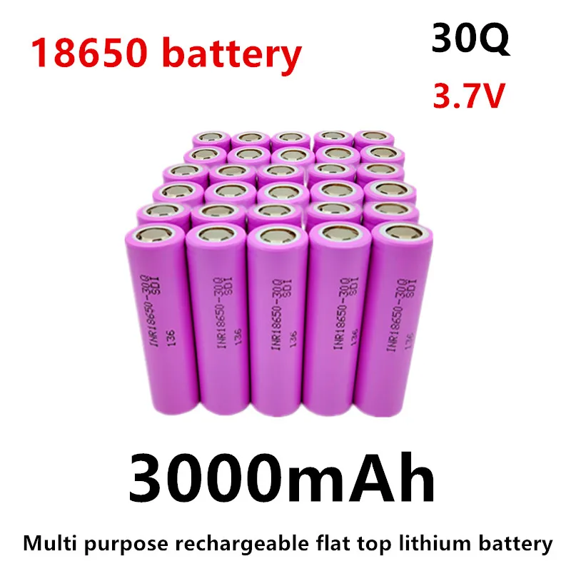 18650 batterie 30Q 3.7V 3000mAh batterie au Lithium à dessus plat polyvalente Rechargeable