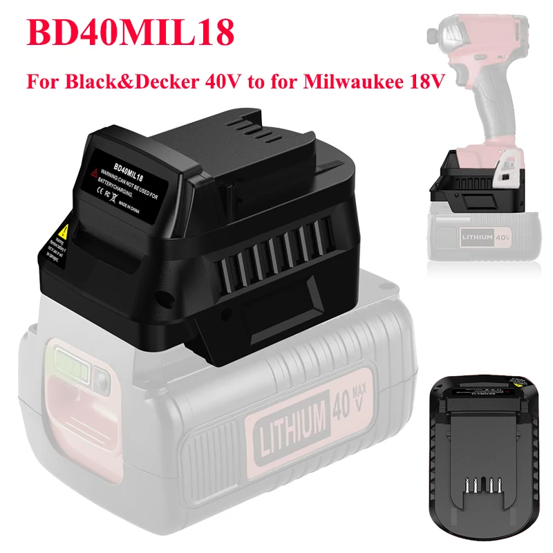 

Li-ion Battery Adapter Converter BD40MIL18 for Black&Decker 40V Battery Convert To Fit for Milwaukee 18V M18 Cordless Power Tool