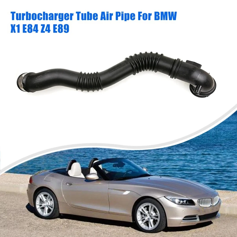 

Car Turbocharger Tube Air Pipe 13717607941 For BMW X1 E84/Z4 E89 Air Intake Duct Hose Pipe