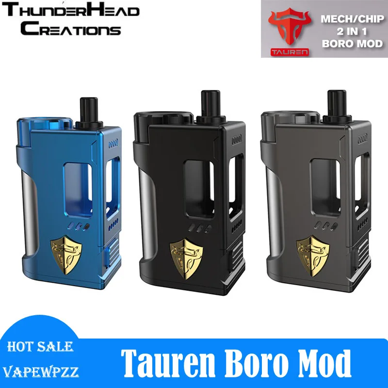 Оригинальный ThunderHead Creations Tauren Boro Mod X чип и Мех 2-в-1 Box Mod Kit Механический мод Электронные сигареты Испаритель