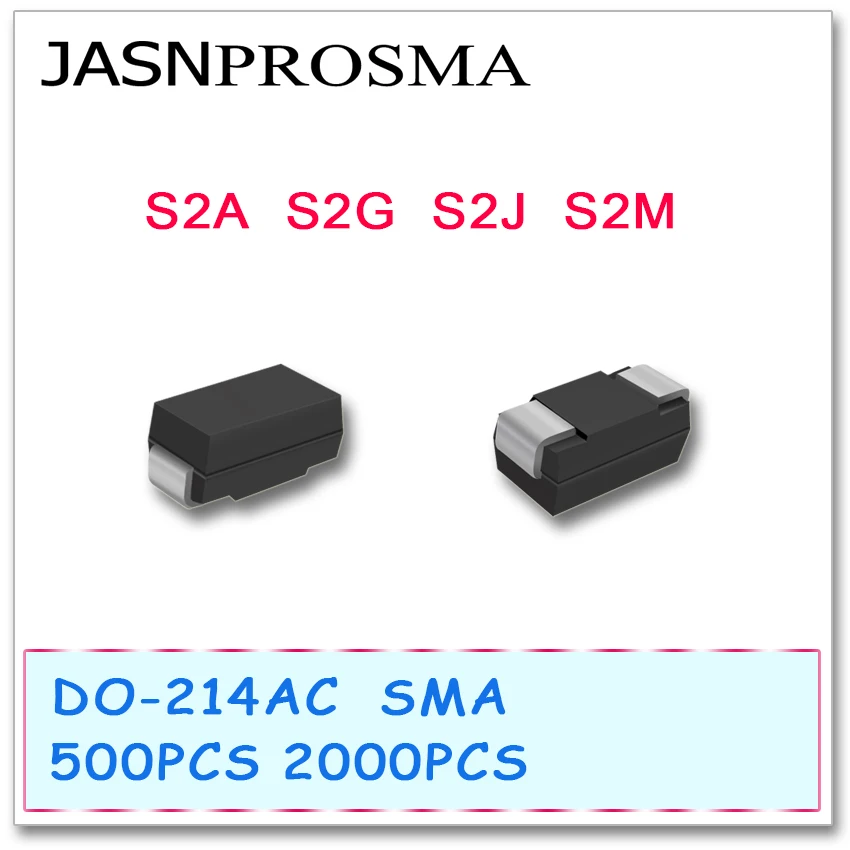 JASNPROSMA S2A S2G S2J S2M SMA 500PCS 2000PCS New high quality DO-214AC diode