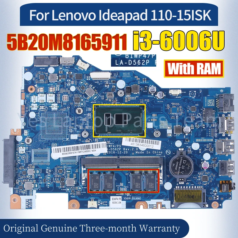 

BIWP4 LA-D562P For Lenovo Ideapad 110-15ISK Mainboard 5B20M8165911 SR2UW i3-6006U With RAM 100％ Tested Notebook Motherboard