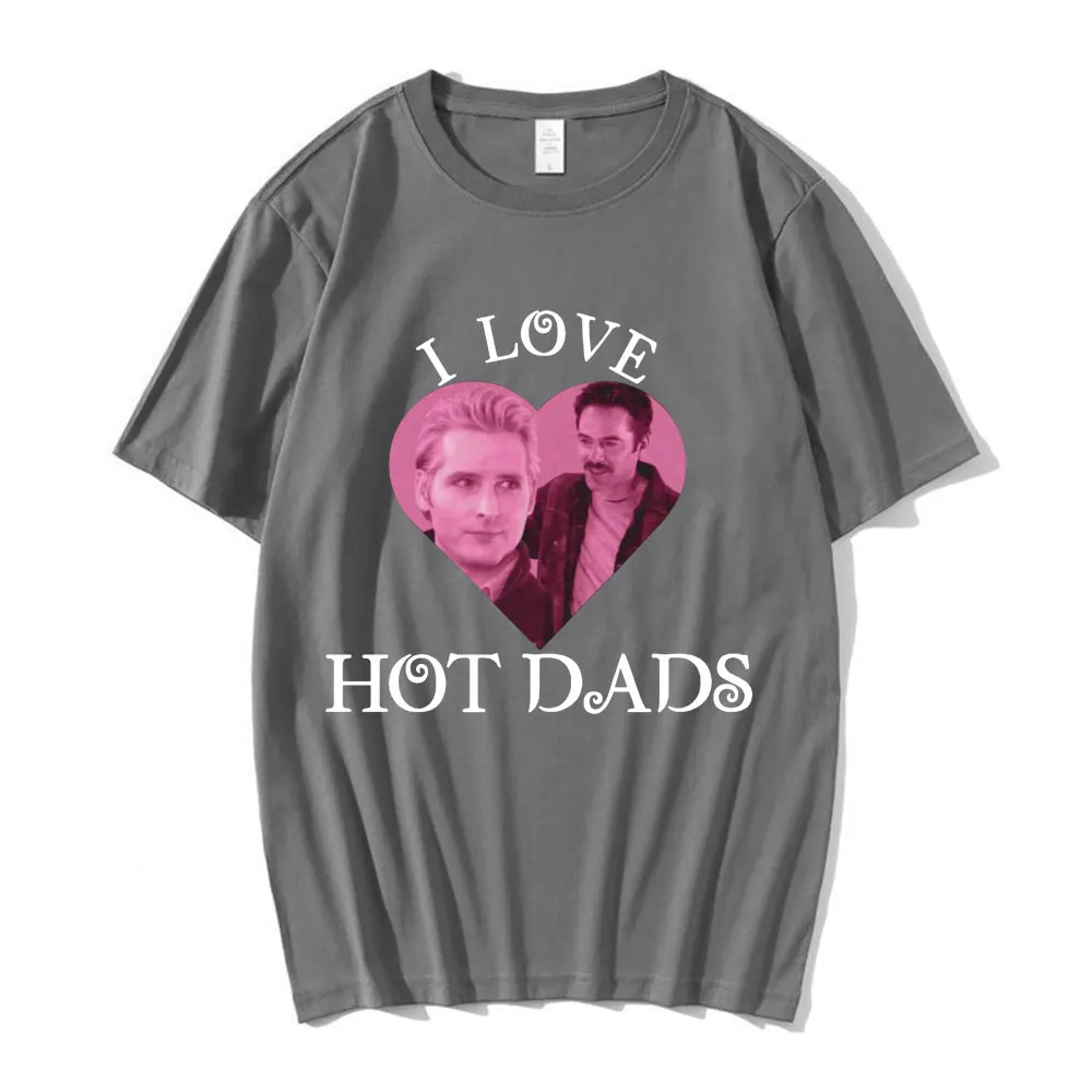 I Love Hot Dads T Shirt Twilight Saga Charlie Swan Carlisle Cullen T Shirts Men Women Clothing Casual Cotton Oversized T-shirts