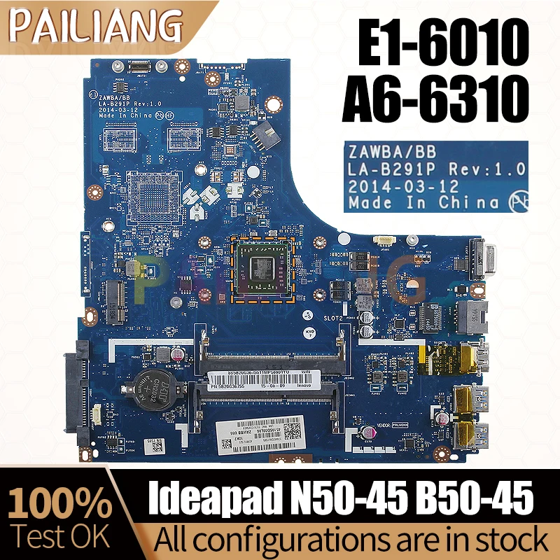 

For LENOVO Ideapad N50-45 B50-45 Notebook Mainboard LA-B291P E1-6010 A6-6310 8S5B20G14966 Laptop Motherboard Full Tested