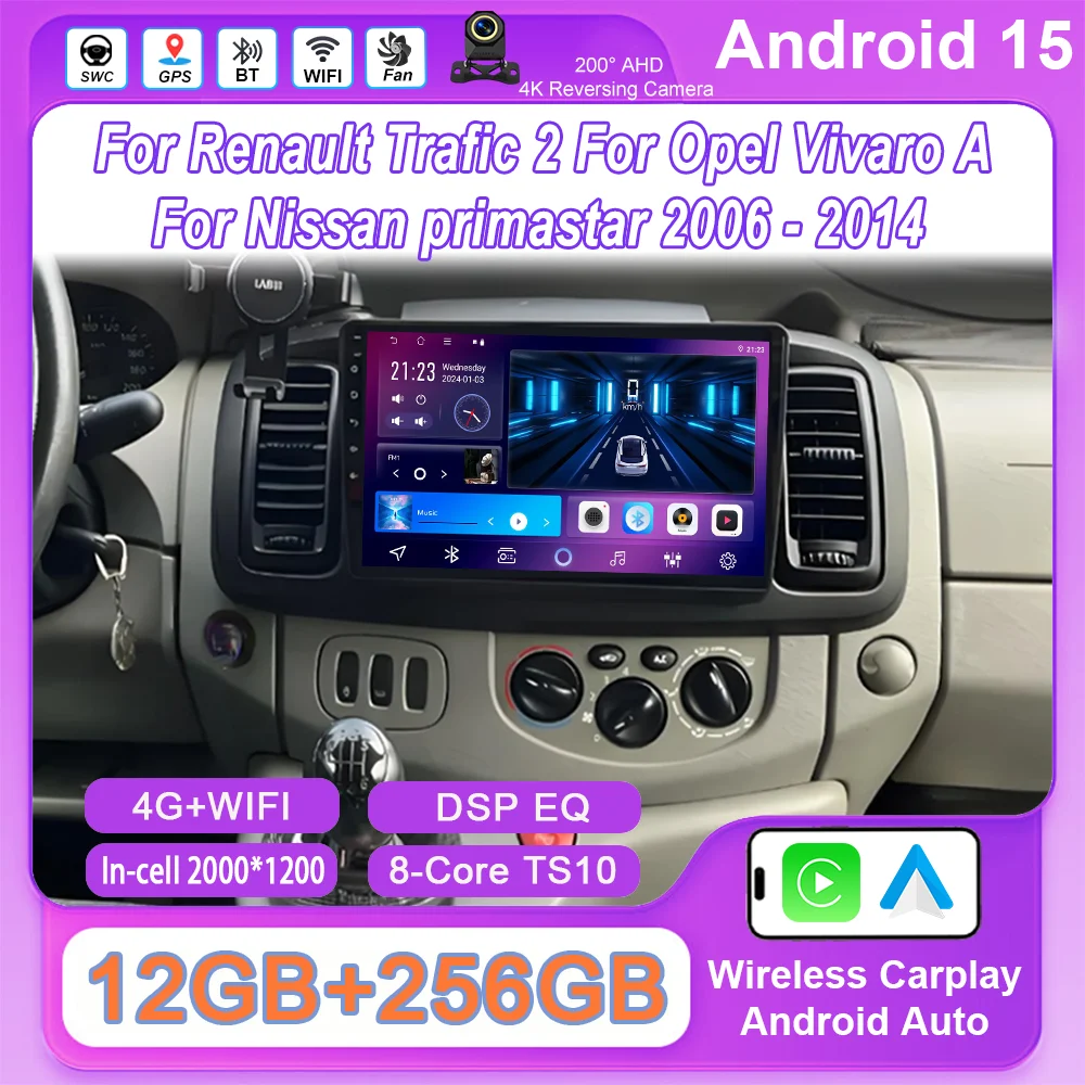 

Android 15 For Renault Trafic 2 For Opel Vivaro A For Nissan primastar 2006 -2014 Navigation GPS Carplay Bluetooth Head Unit 4G