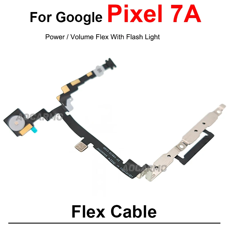 Power Volume Buttons Flex With Flash Light Flex Cable For Google Pixel 7A 6A Replacement Part