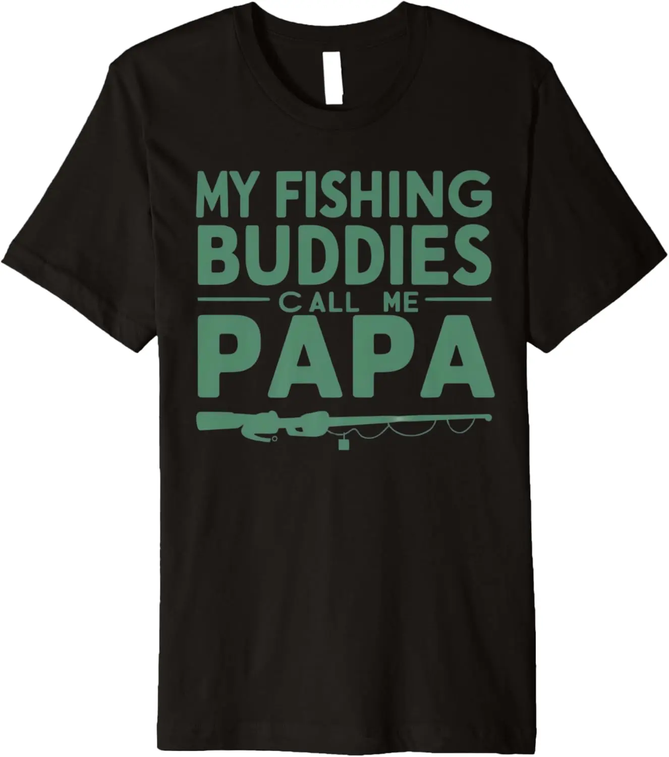 My Fishing Buddies Call Me Papa Father's Day Premium T-Shirt