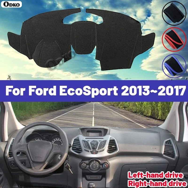

High Quality For Ford EcoSport 2013 2014 2015 2016 2017 Car Dashboard Cover Mat Sun Shade Avoid Light Pad Carpets Anti-UV