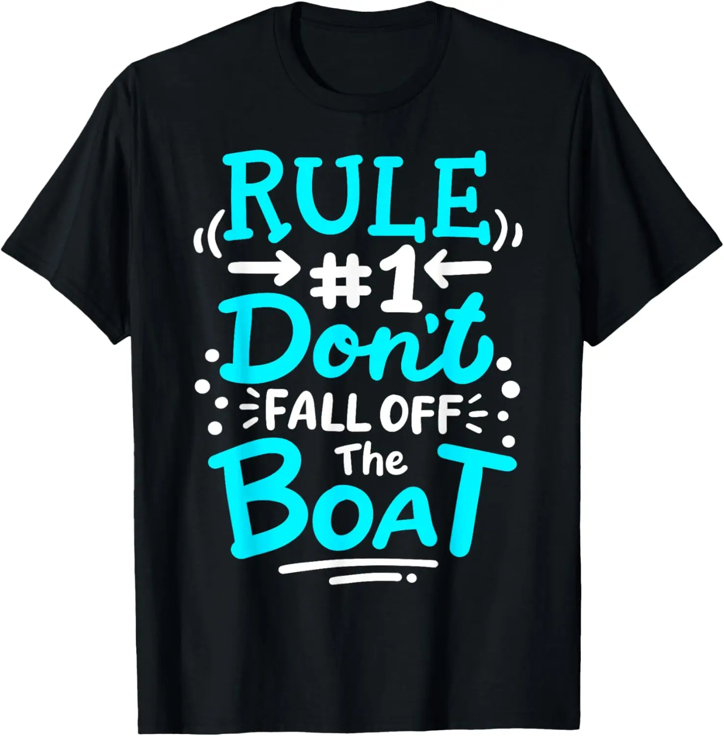 Cruise Rule #1 Don't Fall Off The Boat T-Shirt