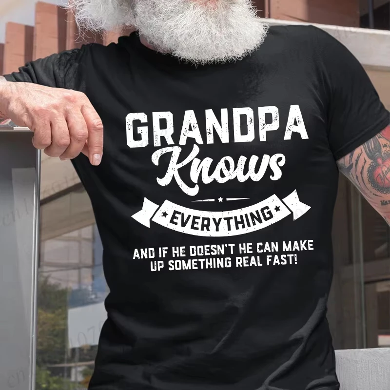 Grandpa Knows Everything Letter Pattern Mens Womens T-Shirts Funny Birthday Gift Plus Size T-Shirt Street Fashion Tops Plus Size