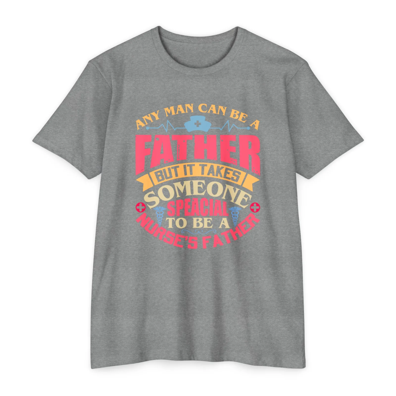 Any Man Can Be A Father Meaningful Gift Unisex T-Shirt S-5XL