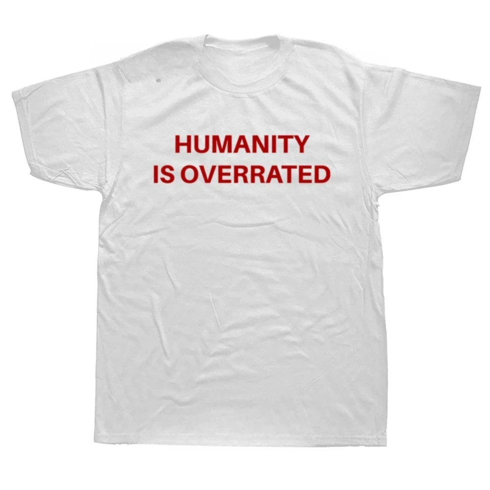 Humanity Is Overrated T-Shirt Boys Animal Print Shirt T Shirt for Men Anime Clothes New in Tops & Tees Heavyweight Male Cartoon