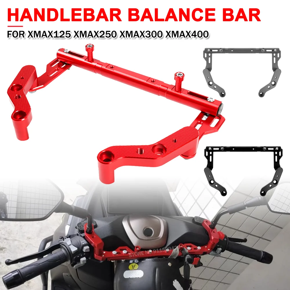 

Motorcycle Handlebar Balance Bar Adjustable Cross Bar Phone Holder For Yamaha XMAX125 XMAX250 XMAX300 XMAX400 XMAX 300 400 250