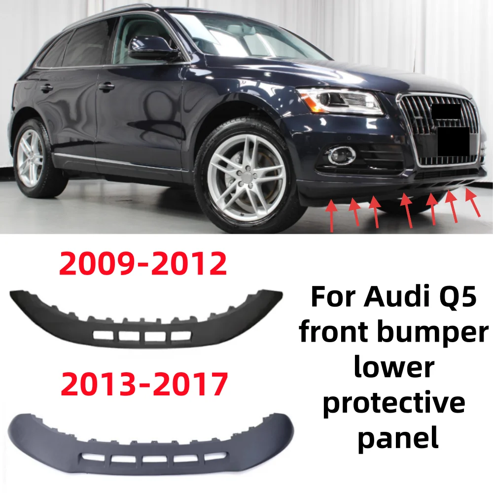 

For Audi Q5 regular version 2009-2017 car front bumper lower lip turbulence protection plate OE: 8R0807061E