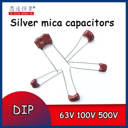 5PCS Silver mica capacitors Used in high-end products 63V 100V 500V Guitar Amplifier Silver MICA Capacitor Radial For Audio Amp