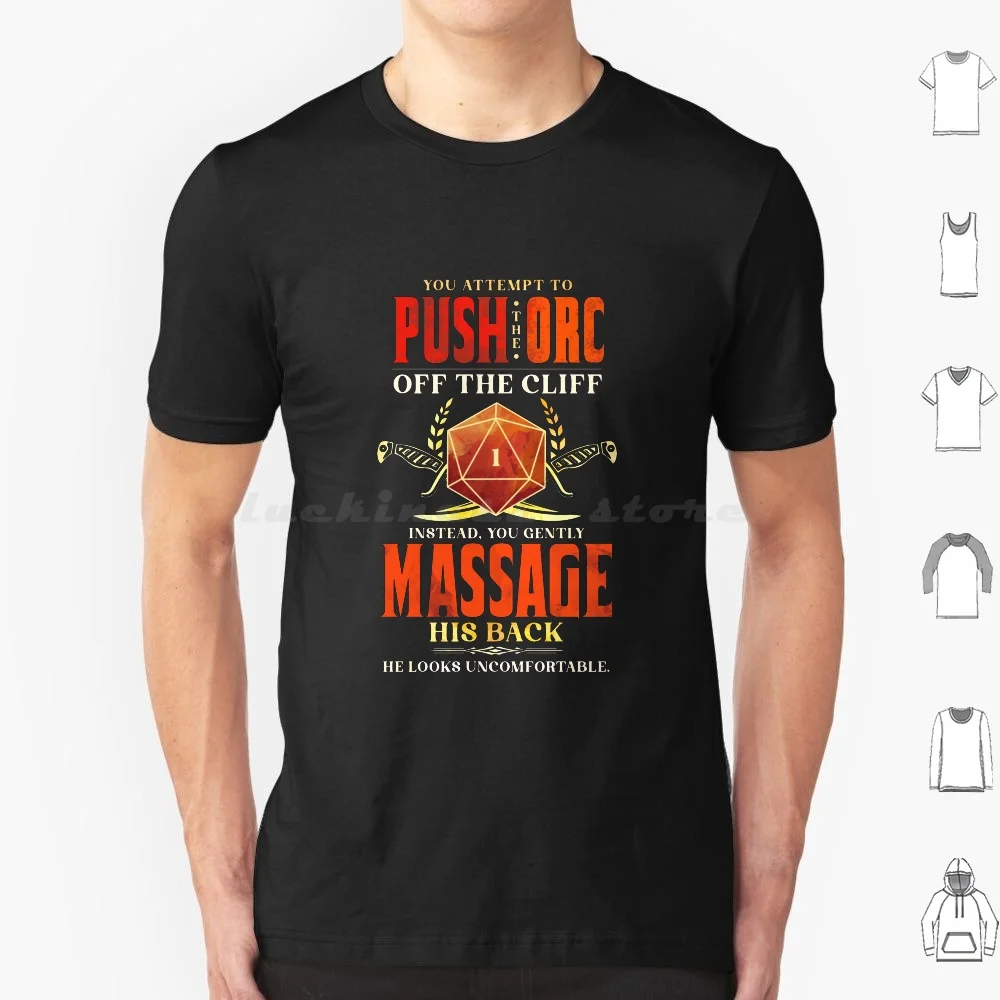 Orc Massage Critical Failure Meme T Shirt 6xl Cotton Cool Tee D D Dnd And Rpg Trpg Tabletop Roleplaying Game Critical Hit Dm