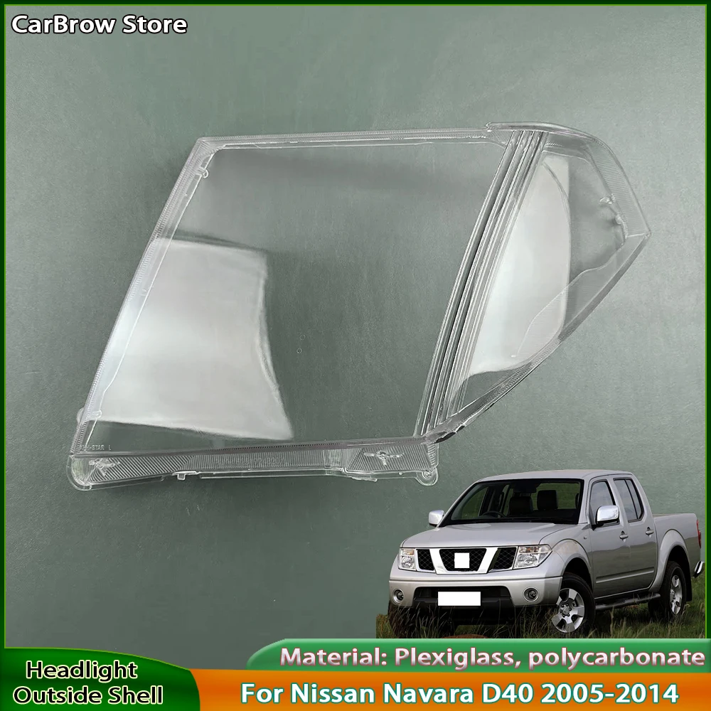 

For Nissan Navara D40 2005-2014 Headlamp Cover Lampshade Lamp Shade Headlight Shell Lens Plexiglass Auto Replacement Parts