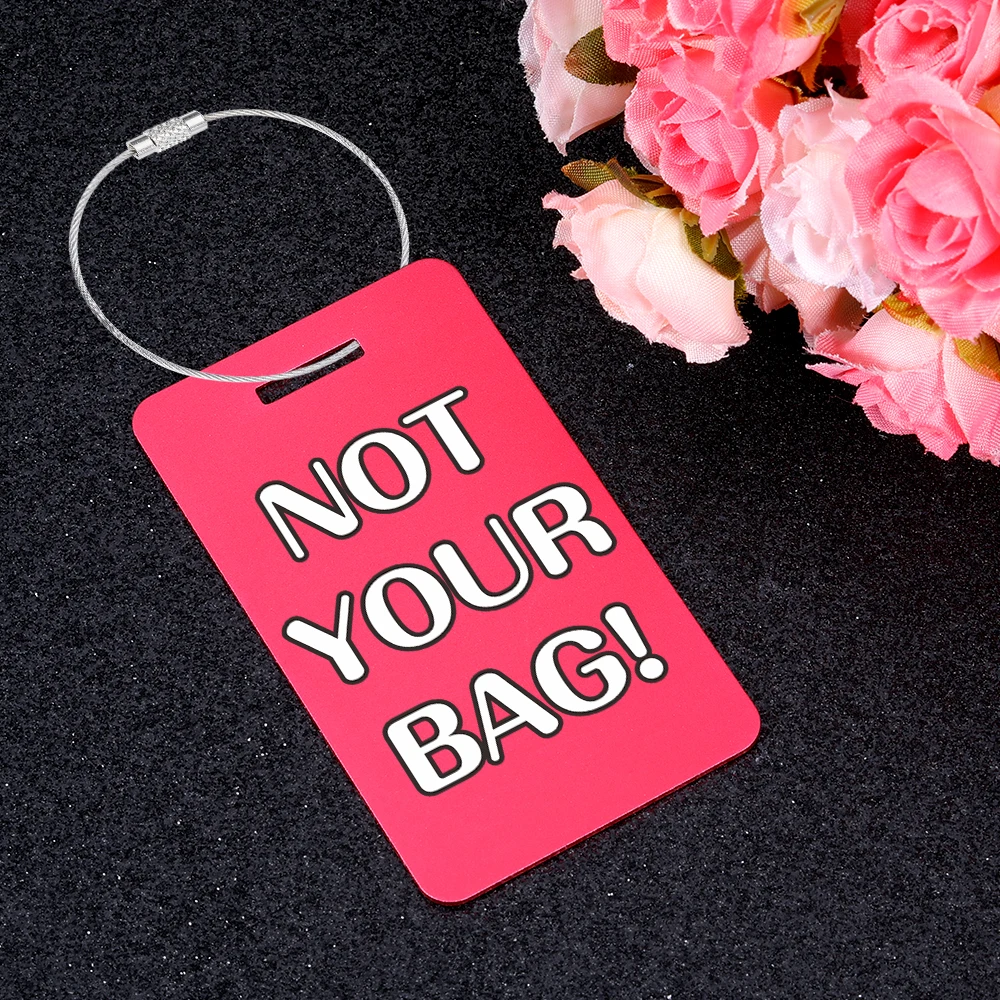 Personalized  Luggage Tags Not Your Bag Cute Travel Accessories Custom Suitcase Address Label Portable Baggage Boarding Tags