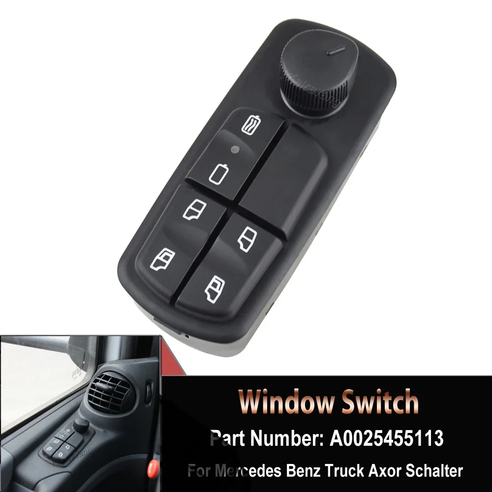 Electric Power Window  Master Control Lifter Switch A0025455113 For Mercedes-Benz Truck Axor & Atego Car Accessories