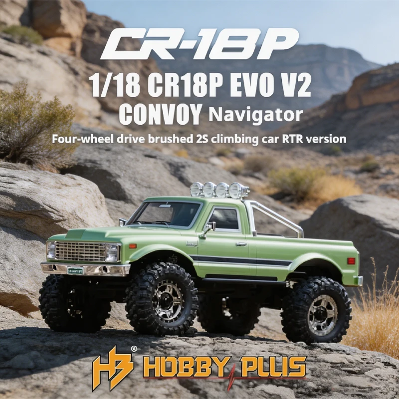 

HOBBYPLUS 1/18 scale CR18P EVO V2 CONVOY Navigator RC four-wheel drive Electric Brushed Climbing Car Remote Control Adult Toy