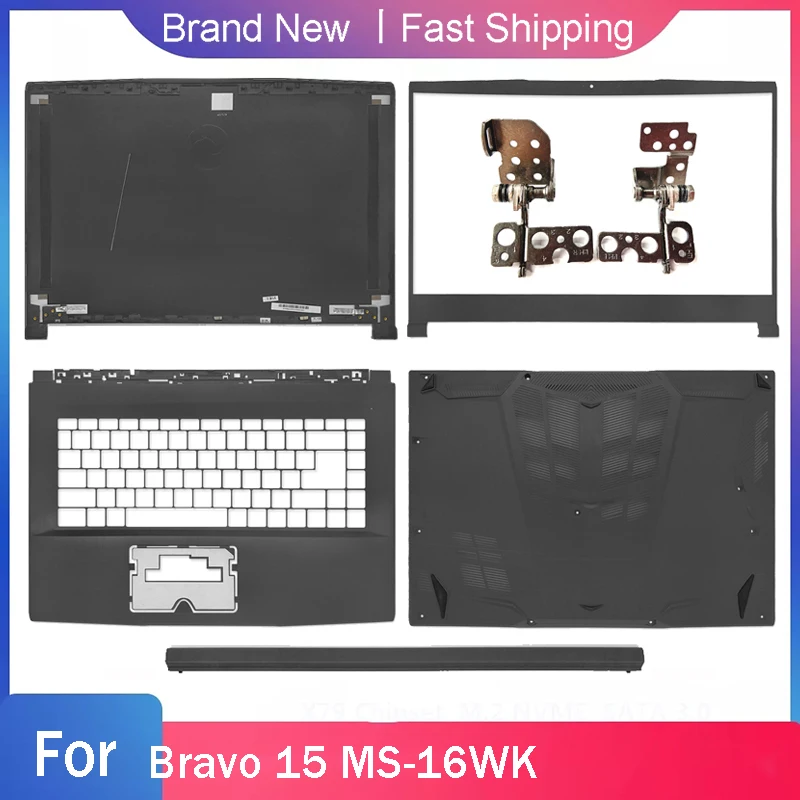 New Bottom Base Case For MSI Bravo15 MS-16WK Laptop LCD Back Cover Front Bezel Hinges Palmrest Upper Hinge Cover Rear Lid Black