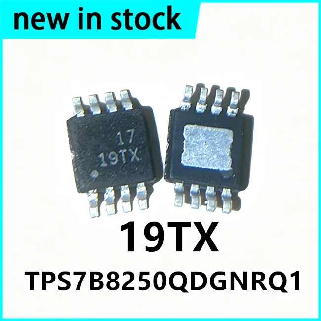 5PCS New TPS7B8250QDGNRQ1 Silk Screen 19TX Package MSOP8 Low Voltage Drop Regulator Chip IC in Stock