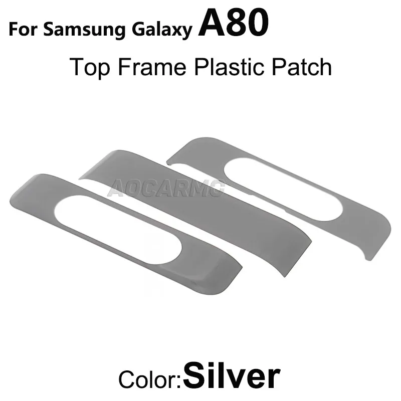 Aocarmo For Samsung Galaxy A80 805F Top Frame Plastic Patch Piece Cover With Adhesive Replacement Repair Parts