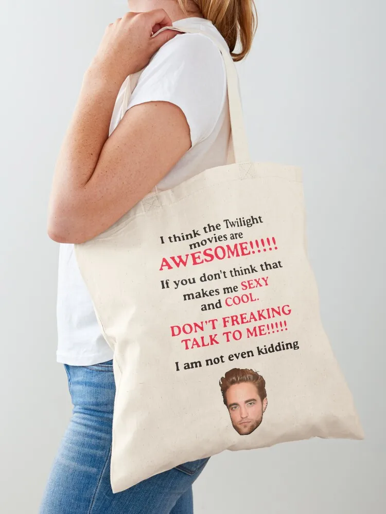 Funny I Think The Twilight Movies are AWESOME Tote Bag tote bag men Fabric bag Shopping bags