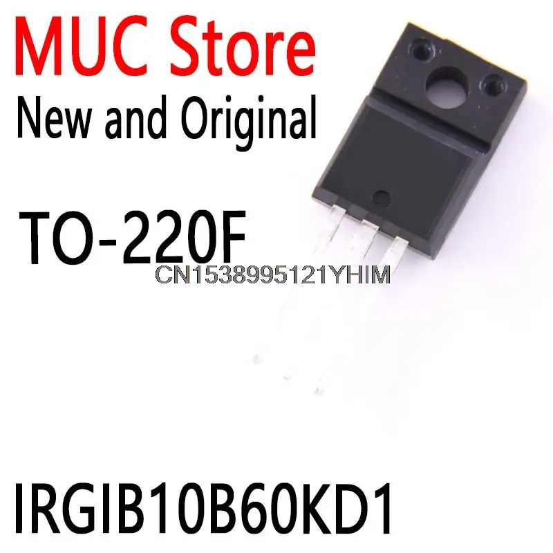 10PCS TO-220F GIB10B60KD1 IRGIB10B60 GIB10B60 IRGIB10B60KD1