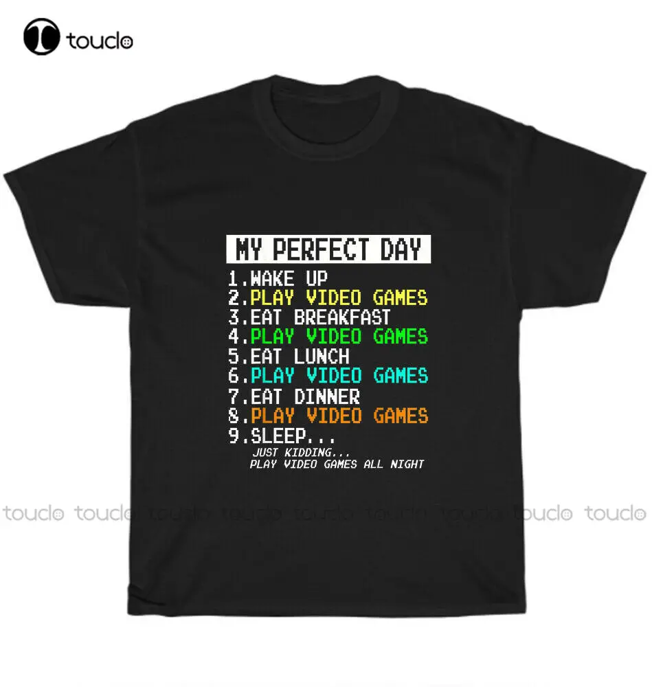 My Perfect Day T-Shirt Mens Funny Video Games Gamer Tee Gift For Teen Boys New Blue Shirts For Women Custom Aldult Teen Unisex