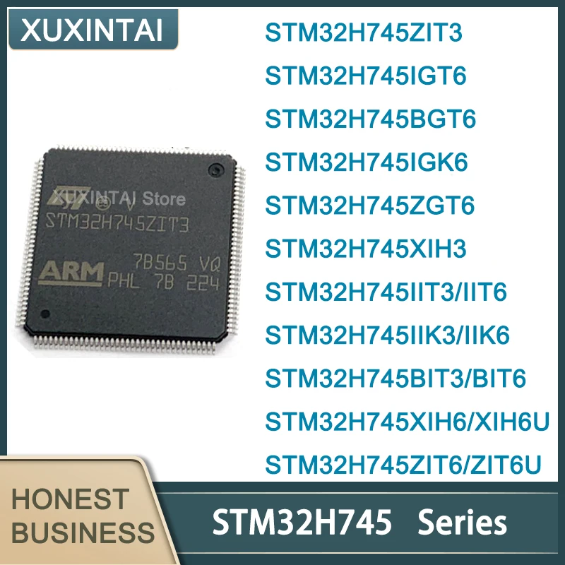 

5Pcs/Lot New Original STM32H745 ZIT3 IGT6 BGT6 IGK6 ZGT6 XIH3 IIT3 IIT6 IIK3 IIK6 BIT3 BIT6 XIH6 XIH6U ZIT6