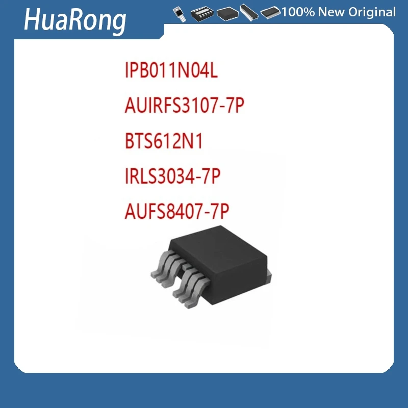 10PCS/LOT  IPB011N04L  011N04L   AUIRFS3107-7P FS3107-7P    BTS612N1  IRLS3034-7PPBF IRLS3034-7P   AUFS8407-7P  TO-263-7