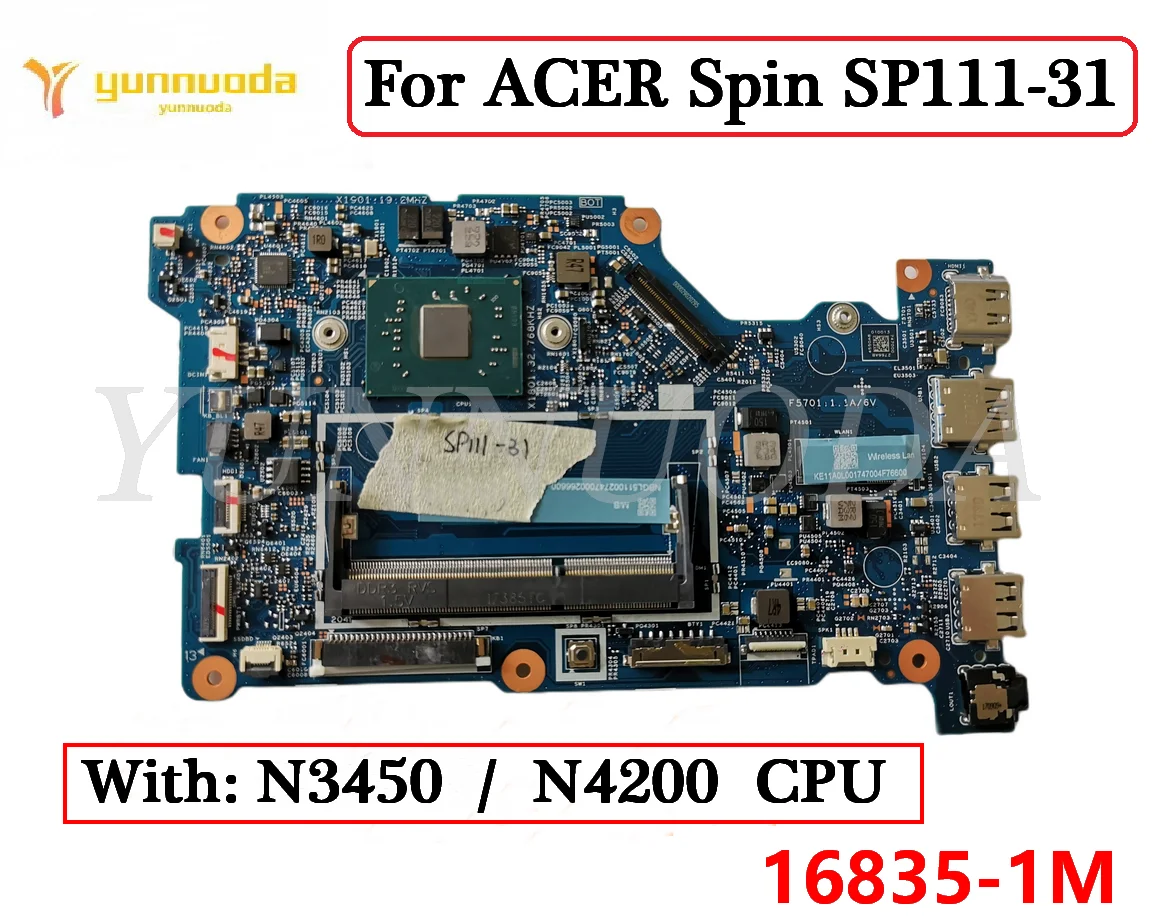 

16835-1M For ACER Spin SP111-31 Laptop motherboard With N3540 N4200 CPU 100% Tested