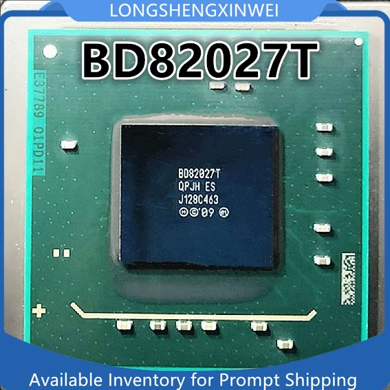 

1PCS Original BD82027T BD82027TA BD82027TB BD82027XJ BD82027J X79 BGA Brand New Chip IC Stock