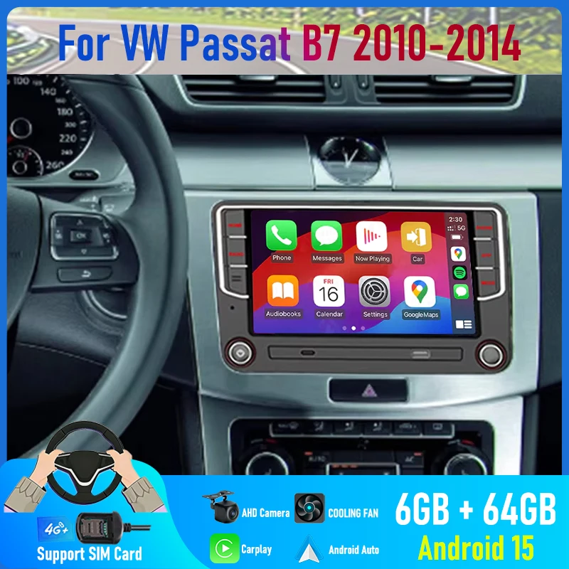 

7'' For VW Passat B7 2010-2014 Car Radio 4G SIM Camera Head Unit Navi Steering Wheel Control Android 15 Auto Google Map BT GPS
