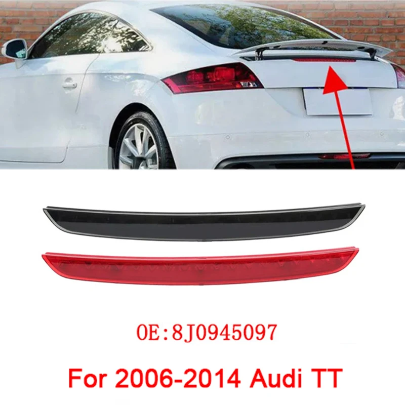 

For 2006-2014 Audi TT 8J0945097 Car Rear Brake Anti-collision Light Tail Warning Stop LED Signal Light