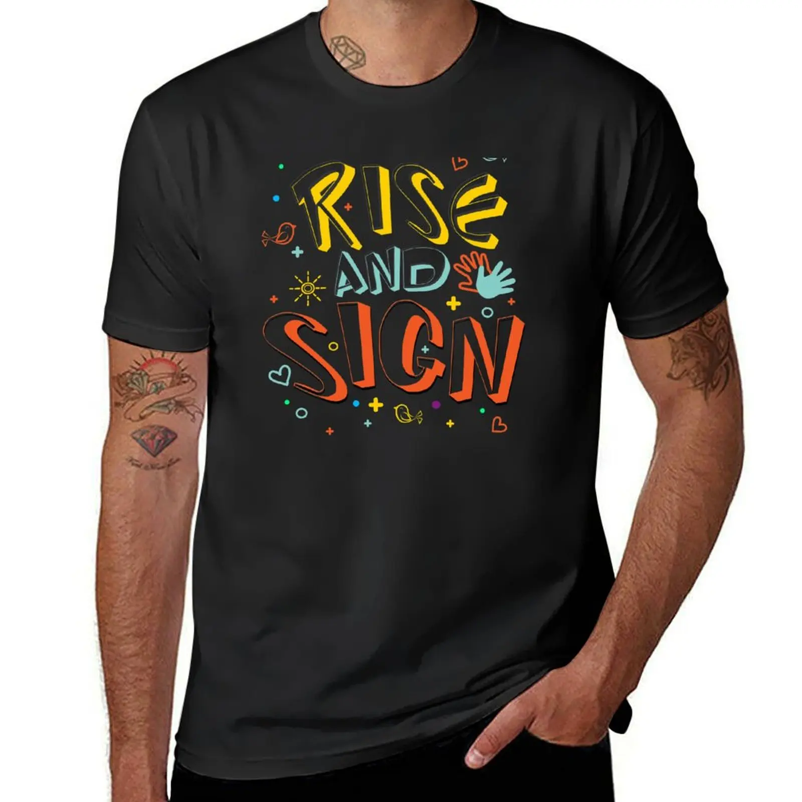 

Rise And Sign T-Shirt Funny t-shirts T-shirts man Personalized t-shirt oversized t shirt mens vintage t shirts