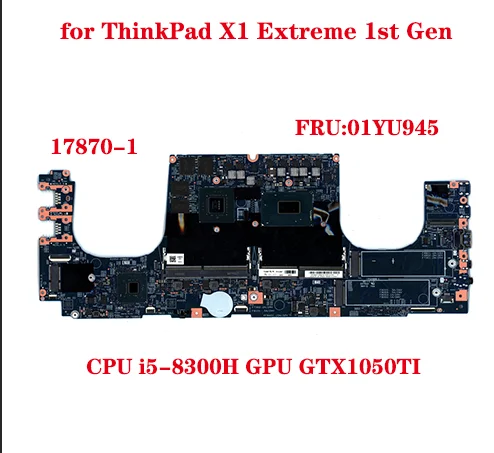 

Лот 01YU945 для материнской платы ноутбука ThinkPad X1 Extreme 1-го поколения 17870-1 448.0DY04.0011 с ФПУ GTX1050TI 100% тест