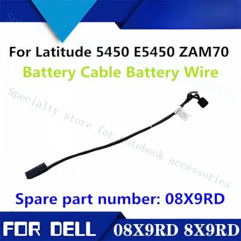 

A+ For Dell Latitude E5450 5450 Battery Connecroe Cable 08X9RD DC02001YJ00
