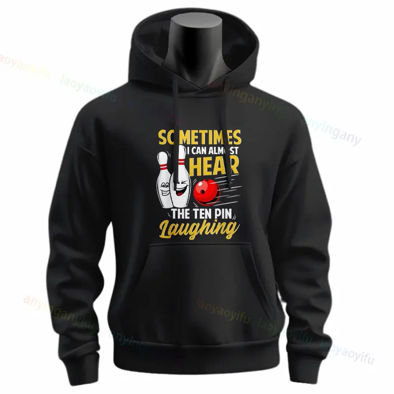 I Could Almost Hear The Laughter of The Ten-ball Bowler Lover Hoodies Slogan Graphic Design Sweatshirts Long Sleeve Sportswear