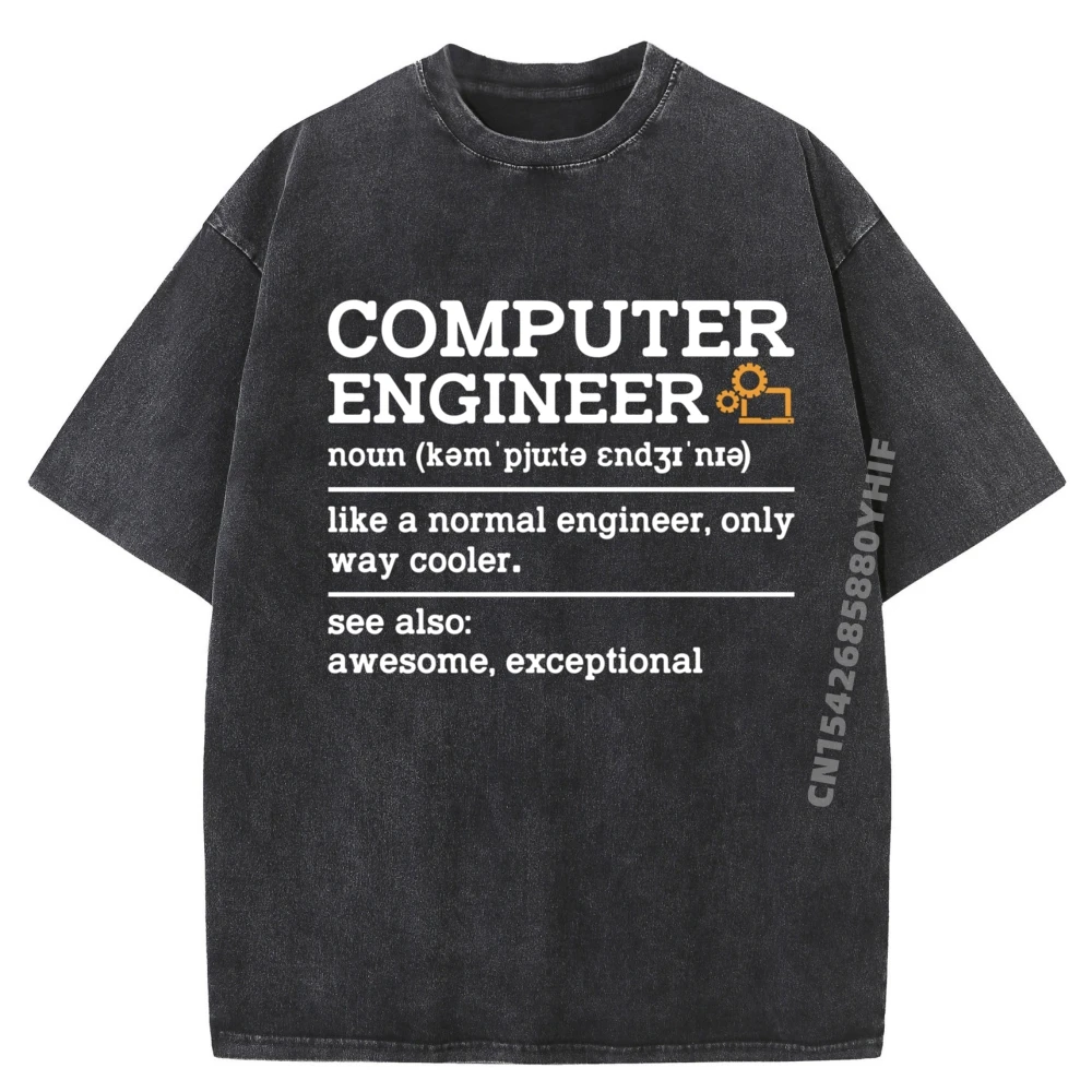 

Computer Engineer Definition Noun Computer Engineering Graphic T Shirts Men Oversized Men's T-Shirts Washed Tee Shirt