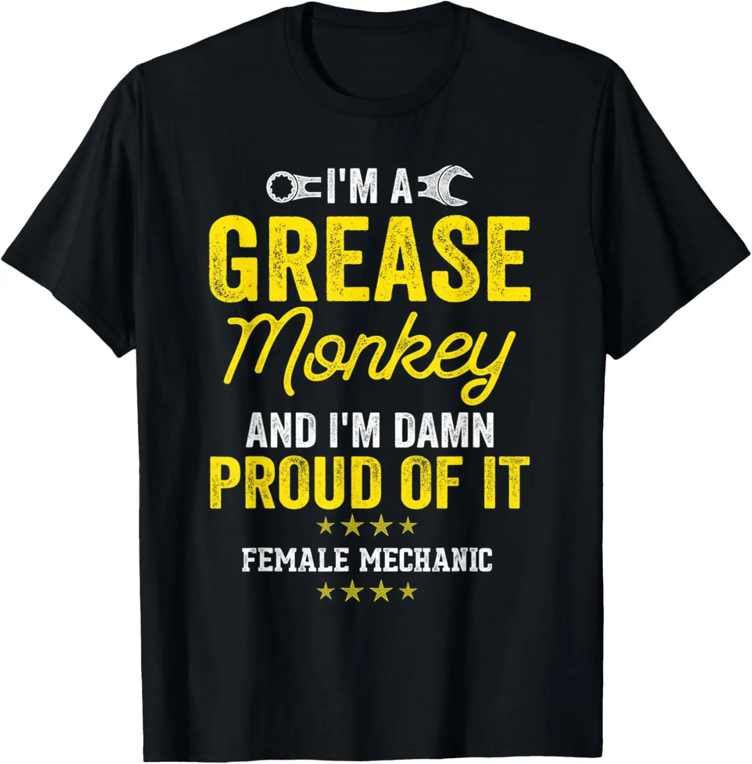 

Женская футболка-механик I'M A Grease Monkey And I'm Damn Proud Of It