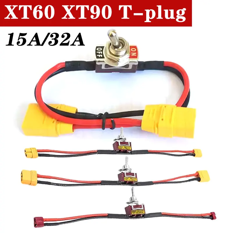 XT60/XT90/T-plug Power Switch Line 15A 32A High-current Switch Of High-load Power Supply for Lithium Battery of Airplane Model