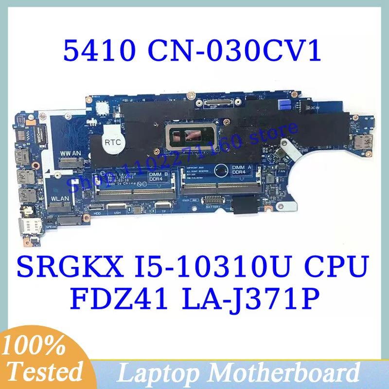 CN-030CV1 030CV1 30CV1 For Dell 5410 With SRGKX I5-10310U CPU Mainboard FDZ41 LA-J371P Laptop Motherboard 100% Fully Tested Good