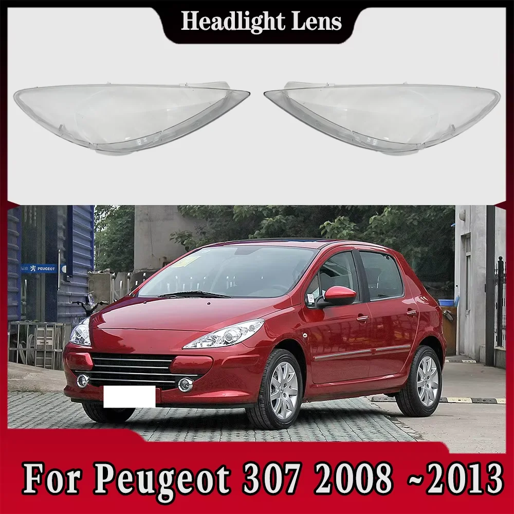 

For Peugeot 307 2008 2009 2010 2011 2012 2013 Front Headlamp Cover Headlight Shell Lampshade Plexiglass Replace Original Lens